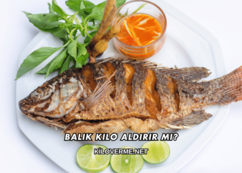 Balık Kilo Aldırır mı?