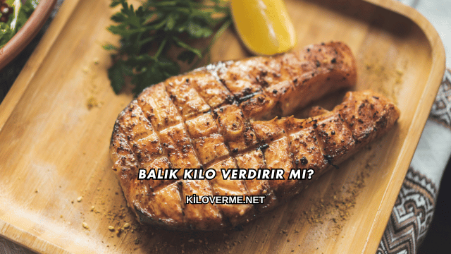 Balık Kilo Verdirir mi?