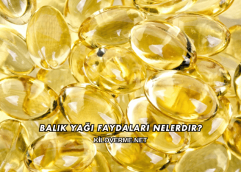 Balık Yağı Faydaları Nelerdir?