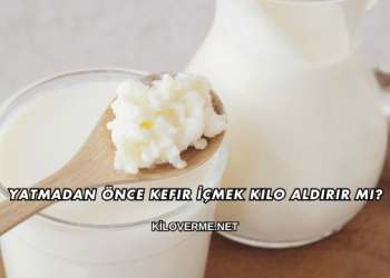 Yatmadan Önce Kefir İçmek Kilo Aldırır mı?