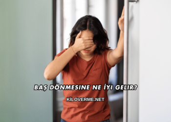 Baş Dönmesine Ne İyi Gelir?