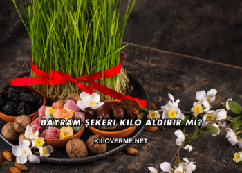 Bayram Şekeri Kilo Aldırır mı?