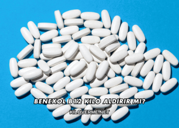 Benexol B12 Kilo Aldırır mı?