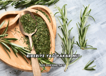 Biberiye Yağ Yakar mı?