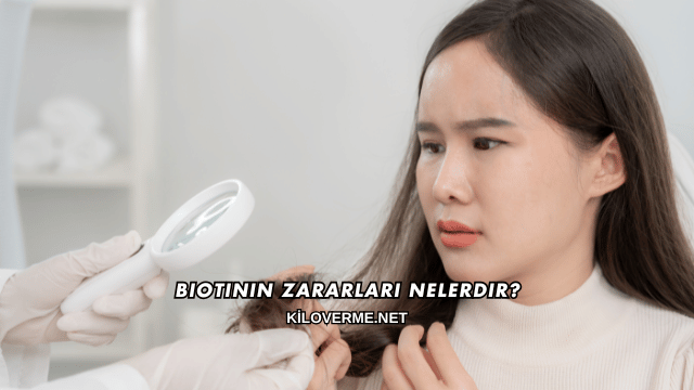 Biotinin Zararları Nelerdir?