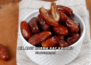 Bir Adet Hurma Kaç Kalori?