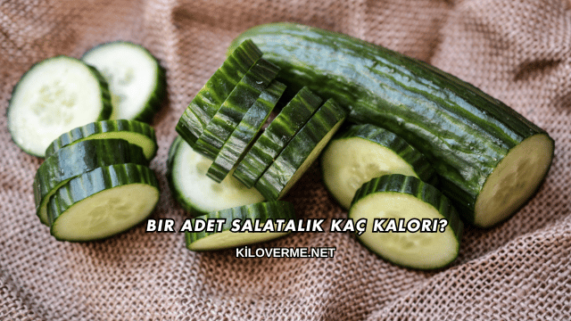 Bir Adet Salatalık Kaç Kalori?
