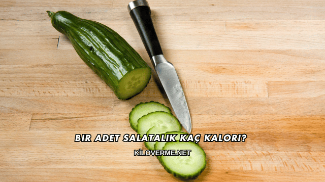Bir Adet Salatalık Kaç Kalori?