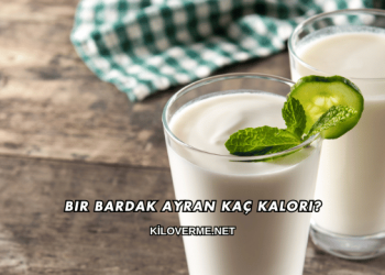 Bir Bardak Ayran Kaç Kalori?