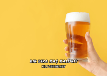 Bir Bira Kaç Kalori?