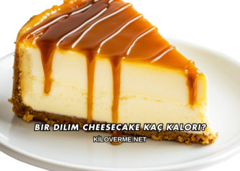 Bir Dilim Cheesecake Kaç Kalori?