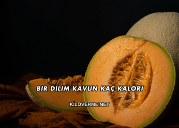 Bir Dilim Kavun Kaç Kalori
