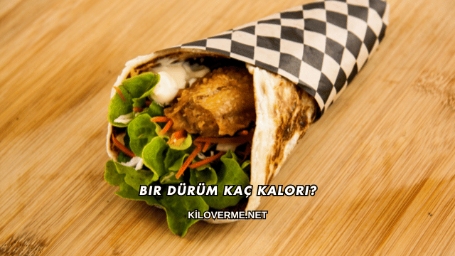 Bir Dürüm Kaç Kalori?