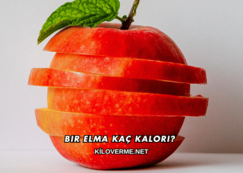 Bir Elma Kaç Kalori?