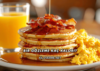 Bir Gözleme Kaç Kalori?