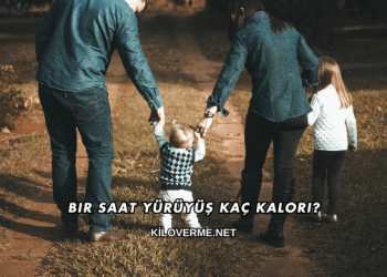 Bir Saat Yürüyüş Kaç Kalori?