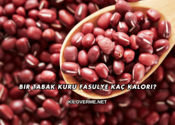 Bir Tabak Kuru Fasulye Kaç Kalori?