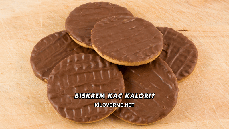Biskrem Kaç Kalori?