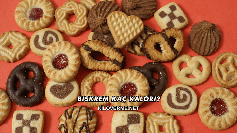 Biskrem Kaç Kalori?