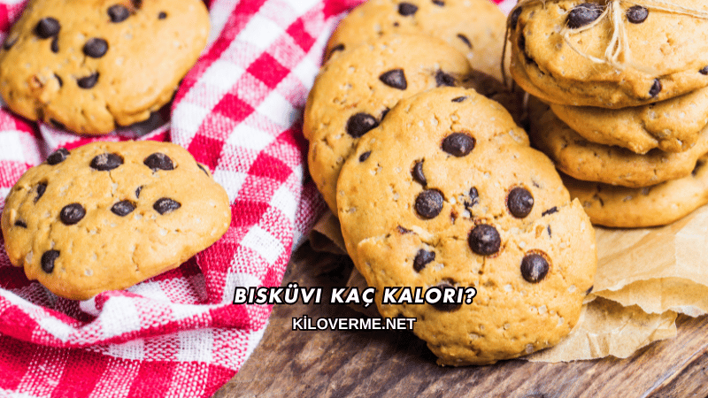 Bisküvi Kaç Kalori?