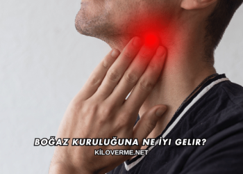 Boğaz Kuruluğuna Ne İyi Gelir?
