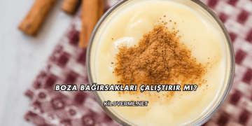 Boza Bağırsakları Çalıştırır mı?