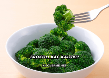 Brokoli Kaç Kalori?