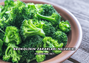Brokolinin Zararları Nelerdir?