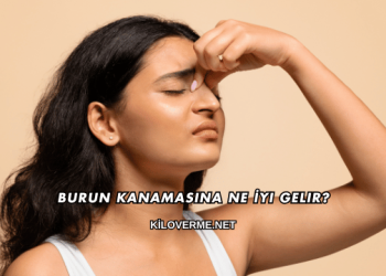 Burun Kanamasına Ne İyi Gelir?