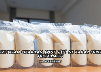 Buzluktan Çıkarılan Anne Sütü Ne Kadar Sürede Tüketilmeli?