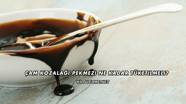 Çam Kozalağı Pekmezi Ne Kadar Tüketilmeli?
