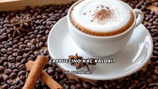 Cappuccino Kaç Kalori?