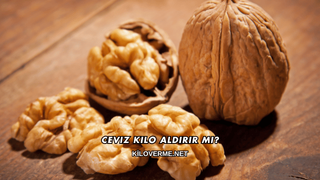 Ceviz Kilo Aldırır mı?