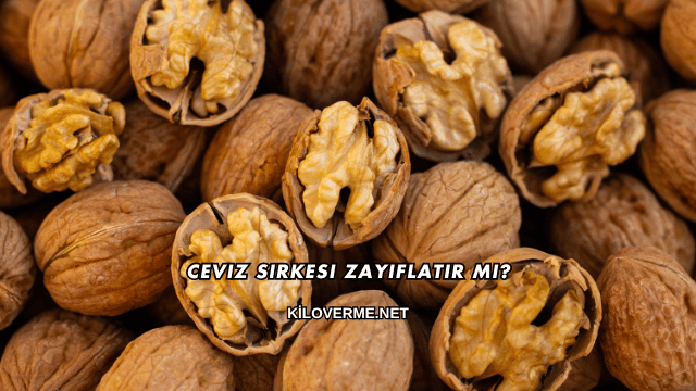 Ceviz Sirkesi Zayıflatır mı?
