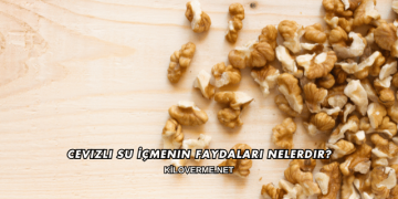 Cevizli Su İçmenin Faydaları Nelerdir?