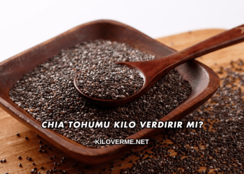 Chia Tohumu Kilo Verdirir mi?