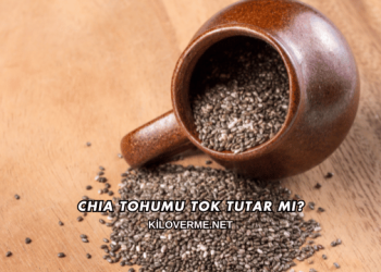 Chia Tohumu Tok Tutar mı?