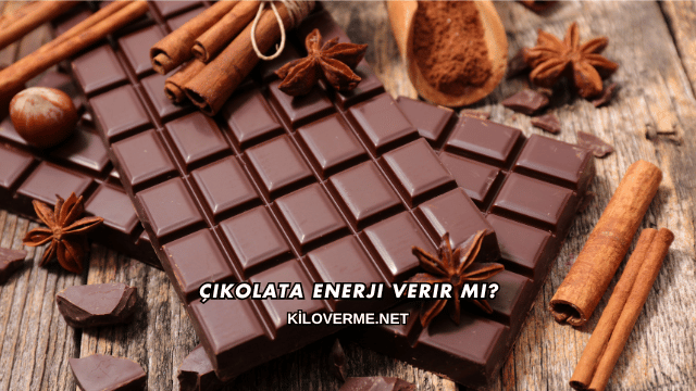 Çikolata Enerji Verir mi?