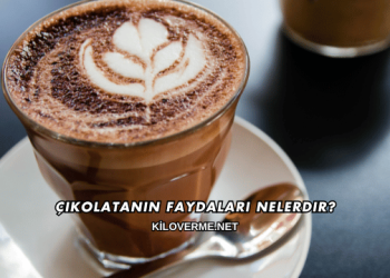 Çikolatanın Faydaları Nelerdir?