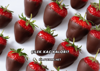 Çilek Kaç Kalori?