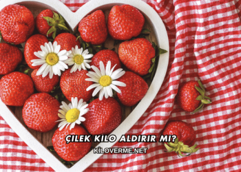 Çilek Kilo Aldırır mı?