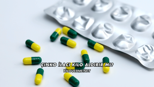 Çinko İlacı Kilo Aldırır mı?