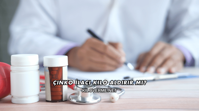 Çinko İlacı Kilo Aldırır mı?