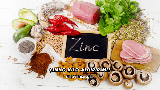 Çinko Kilo Aldırır mı?