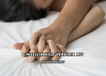 Cinsellik Kilo Verdirir mi?