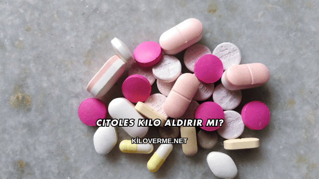 Citoles Kilo Aldırır mı?