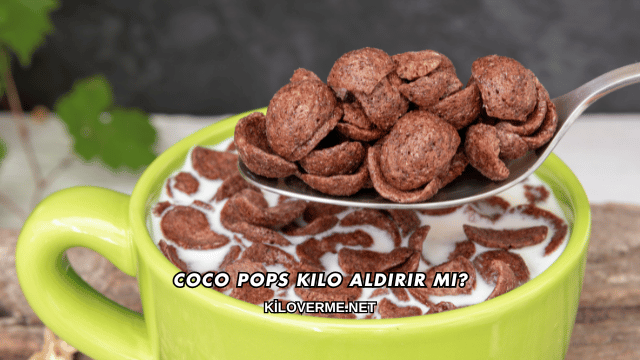 Coco Pops Kilo Aldırır mı?