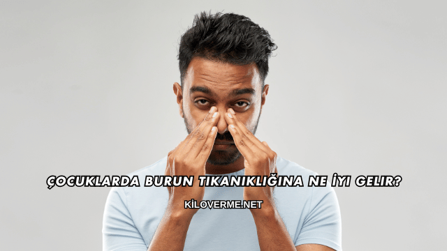 Çocuklarda Burun Tıkanıklığına Ne İyi Gelir?