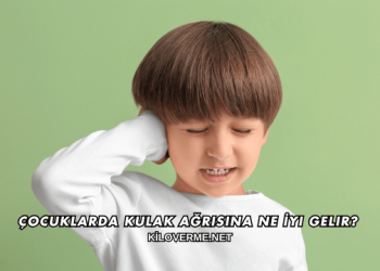Çocuklarda Kulak Ağrısına Ne İyi Gelir?