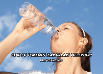 Çok Su İçmenin Zararları Nelerdir?